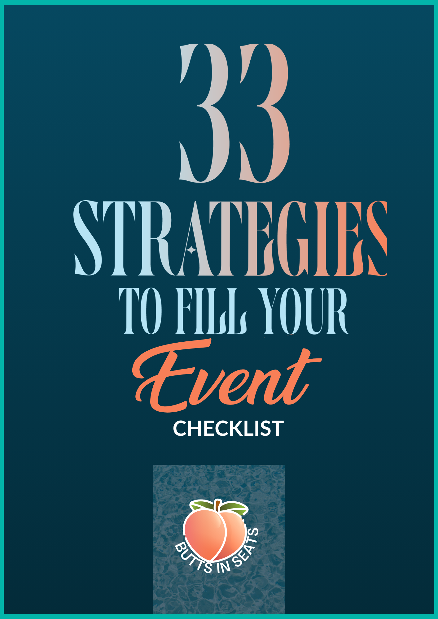 33 Ways To Get More Butts In Seats Checklist cover